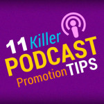 Podcast promotion Tips