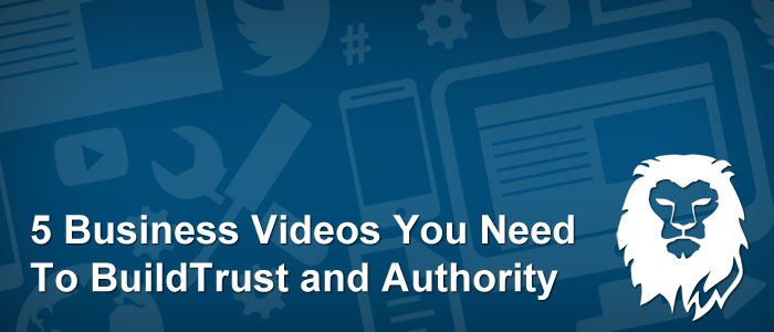 Business Videos to Build Authority