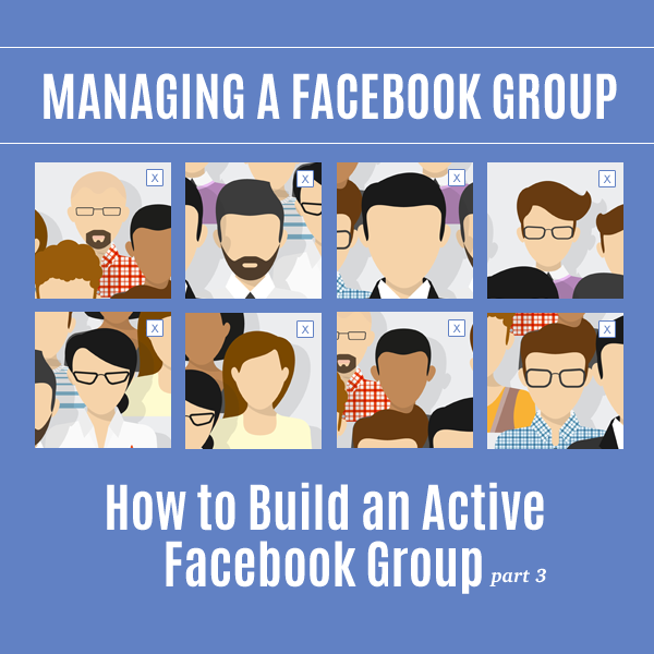 5 Tips for Managing a Facebook Group | Authority Marketing